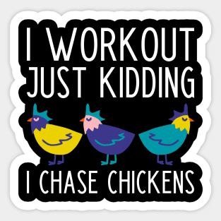 Funny Chasing Chickens Farmer Slogan Sticker
